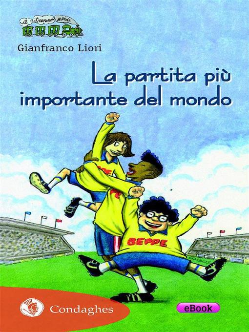 Title details for La partita più importante del mondo by Gianfranco Liori - Available